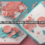 Ai Tool To Create Invitation Card