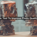 Ai Tool To Improve Photo Quality