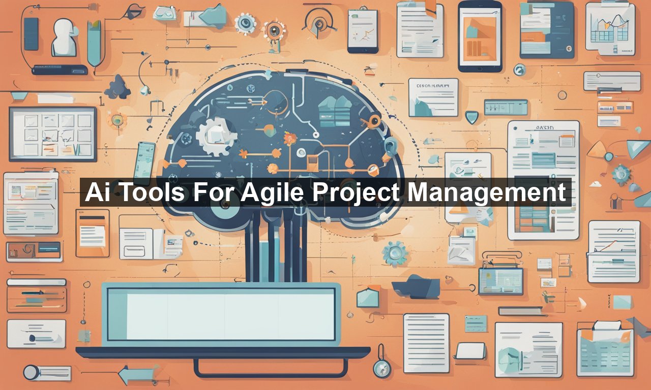 Ai Tools For Agile Project Management